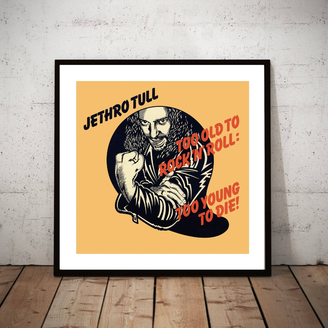 Too Old to Rock ’n’ Roll 24" Giclée (not signed)