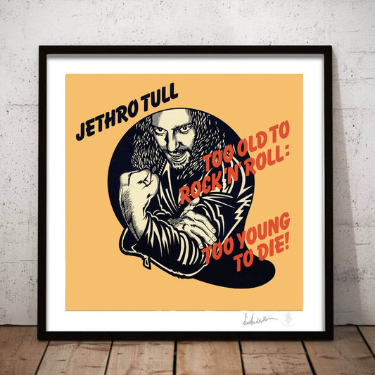 Too Old to Rock ’n’ Roll 28" Signed Giclée Print